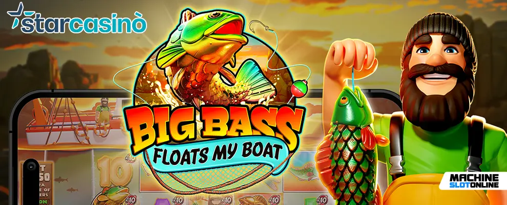 Pragmatic Play: l'esclusivo gioco Big Bass Floats My Boat arriva su StarCasino